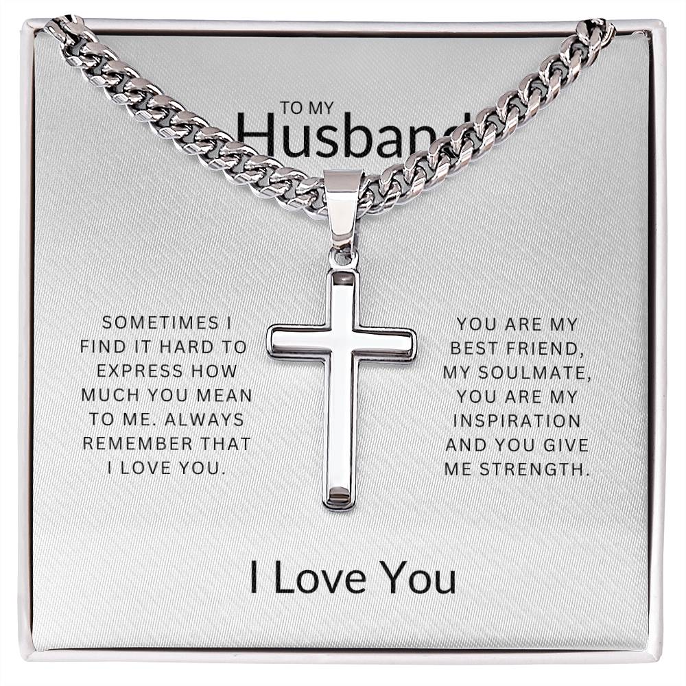 To My Husband | Artisan Cross Necklace on Cuban Chain